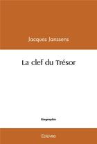 Couverture du livre « La clef du tresor » de Jacques Janssens aux éditions Edilivre