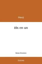 Couverture du livre « Dix en un » de Menji Menji aux éditions Edilivre