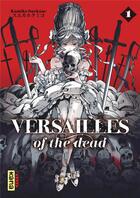 Couverture du livre « Versailles of the dead Tome 1 » de Kumiko Suekane aux éditions Kana
