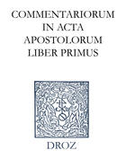 Couverture du livre « Commentariorum in acta apostolorum liber primus » de Jean Calvin aux éditions Librairie Droz