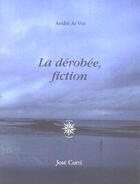 Couverture du livre « La derobee » de Andre Ar Vot aux éditions Corti