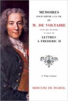 Couverture du livre « Memoires pour servir a la vie de monsieur de voltaire ecrits par lui-meme / lett » de Jacques Brenner aux éditions Mercure De France