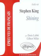 Couverture du livre « King, shining » de Labbe/Millet aux éditions Ellipses