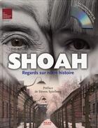 Couverture du livre « Shoah ; regards sur notre Histoire » de Gluck Wood-A aux éditions Milan