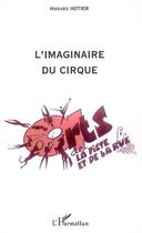 Couverture du livre « L'imaginaire du cirque » de Hugues Hotier aux éditions L'harmattan