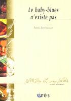 Couverture du livre « 1001 bb 055 - le baby blues n'existe pas » de Patrick Ben Soussan aux éditions Eres