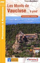 Couverture du livre « Les monts du Vaucluse à pied ; 84 - PR - P842 (3e édition) » de  aux éditions Ffrp