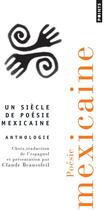 Couverture du livre « Un siècle de poesie mexicaine ; anthologie » de Beausoleil Claude aux éditions Points