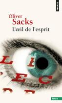 Couverture du livre « L'oeil de l'esprit » de Oliver Sacks aux éditions Points