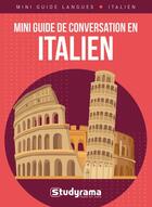 Couverture du livre « Mini guide de conversation en italien » de  aux éditions Studyrama