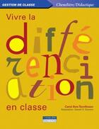 Couverture du livre « VIVRE LA DIFFERENCIATION EN CLASSE » de Tomlinson Carol Ann aux éditions Cheneliere Mcgraw-hill