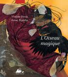 Couverture du livre « L'oiseau magique » de Yveline Feray et Anne Romby aux éditions Picquier