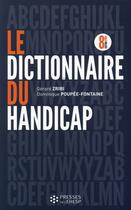 Couverture du livre « Le dictionnaire du handicap » de Gerard Zribi et Dominique Poupee-Fontaine aux éditions Ehesp