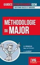 Couverture du livre « Méthodologie du major » de N. Gensous et Jeremie Laurent aux éditions Vernazobres Grego