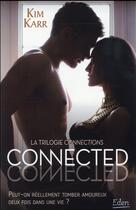 Couverture du livre « Connected » de Kim Karr aux éditions City