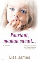 Couverture du livre « Pourtant, maman savait... » de Lisa James aux éditions City Editions