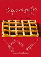 Couverture du livre « Crêpe et gaufre » de Lou Hugo aux éditions Romain Pages