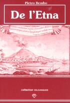 Couverture du livre « De l'etna » de Pietro Bembo aux éditions Pu De Clermont Ferrand
