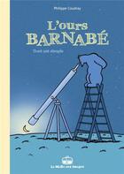 Couverture du livre « L'ours Barnabé Tome 12 : tout est simple » de Philippe Coudray aux éditions La Boite A Bulles