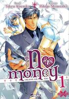 Couverture du livre « No money ; Okane ga nai Tome 1 » de Hitoyo Shinozaki et Tohru Kousaka aux éditions Crunchyroll