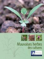 Couverture du livre « Mauvaises herbes des cultures - 4eme edition - 2014 » de Et Rodriguez Mamarot aux éditions Acta