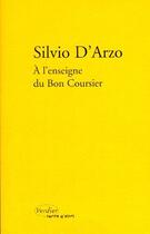 Couverture du livre « À l'enseigne du bon coursier » de Silvio D'Arzo aux éditions Verdier