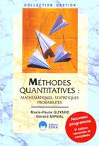 Couverture du livre « Méthodes quantitatives : mathématiques, statistiques, probabilités (2e édition) » de Marie-Paul Guyard et Gerard Mirval aux éditions Eska