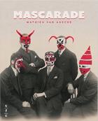 Couverture du livre « Mascarade » de Mathieu Van Assche aux éditions Cfc