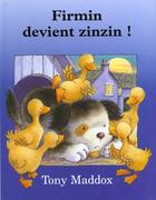 Couverture du livre « Firmin devient zinzin » de Tony Maddox aux éditions Kaleidoscope