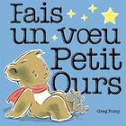 Couverture du livre « Fais un voeu petit ours » de Greg Foley aux éditions Circonflexe