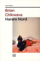 Couverture du livre « Harare Nord » de Brian Chikwava aux éditions Zoe