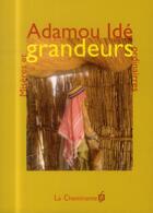 Couverture du livre « Misères et grandeurs ordinaires » de Adamou Ide aux éditions La Cheminante