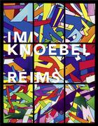 Couverture du livre « Imi knoebel reims » de  aux éditions Hatje Cantz