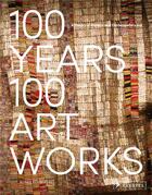 Couverture du livre « 100 years, 100 artworks » de Berecz Agnes aux éditions Prestel