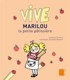 Couverture du livre « Vive Marilou la petite pâtissière » de Laurence Pierson et Jonathan Blezard aux éditions Samir