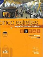 Couverture du livre « Cinco estrellas: curso de espanol para el turismo + cd b1/b2 » de  aux éditions Sgel