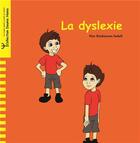 Couverture du livre « La dyslexie » de May Benhayoun Sadafi aux éditions Yanbow Al Kitab