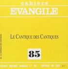 Couverture du livre « CE-85. Le Cantique des Cantiques » de Anne-Marie Pelletier aux éditions Cerf