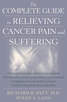 Couverture du livre « The Complete Guide to Relieving Cancer Pain and Suffering » de Lang Susan S aux éditions Oxford University Press Usa