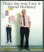 Couverture du livre « David Hockney : that's the way i see it » de David Hockney et Nikos Stango aux éditions Thames & Hudson