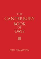 Couverture du livre « The Canterbury Book of Days » de Crampton Paul aux éditions History Press Digital