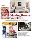 Couverture du livre « Making rooms your own : lessons from interior designers » de Editors Of New York aux éditions Rizzoli