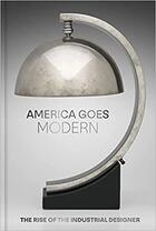 Couverture du livre « America goes modern » de Nonie Gadsden et Kate Joy aux éditions Mfa