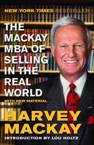 Couverture du livre « Mackay Mba Of Selling In The Real World, The » de Harvey Mackay aux éditions Adult Pbs