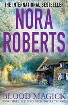 Couverture du livre « Blood Magick » de Nora Roberts aux éditions Little Brown Book Group Digital