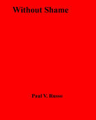 Couverture du livre « Without Shame » de Paul V. Russo aux éditions Disruptive Publishing