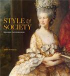 Couverture du livre « Style & society: dressing the georgians /anglais » de Reynolds Anna aux éditions Royal Collection