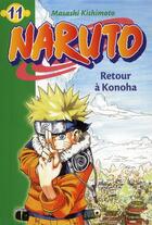 Couverture du livre « Naruto Tome 11 : retour à Konoha » de Masashi Kishimoto aux éditions Hachette Jeunesse