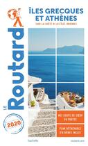 Couverture du livre « Guide du Routard ; îles grecques et Athènes ; sans la Crète ni les îles ioniennes (édition 2020) » de Collectif Hachette aux éditions Hachette Tourisme