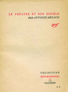 Couverture du livre « Le theatre et son double » de Antonin Artaud aux éditions Gallimard